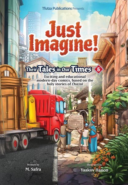 JUST IMAGINE TALES IN OUR TIME #6