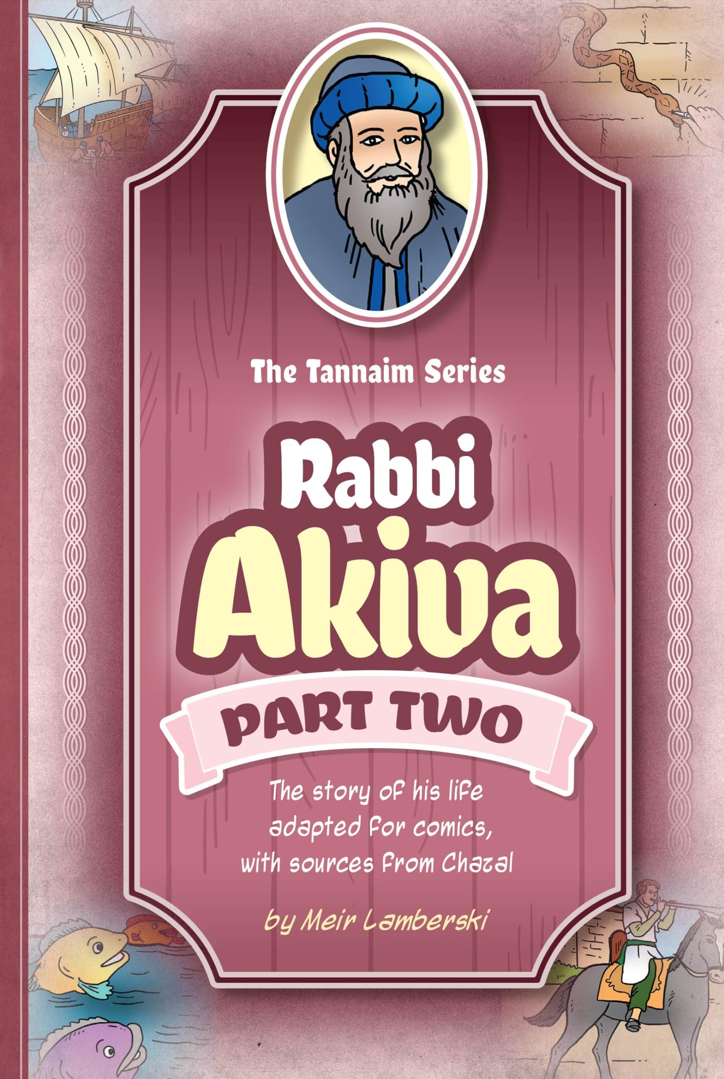 RABBI AKIVA PART 2
