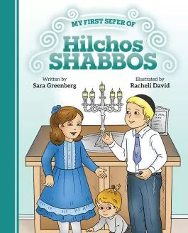 MY FIRST SEFER OF HILCHOS SHABBOS