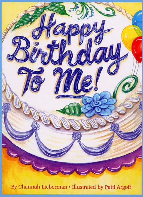 HAPPY BIRTHDAY TO ME BOYS