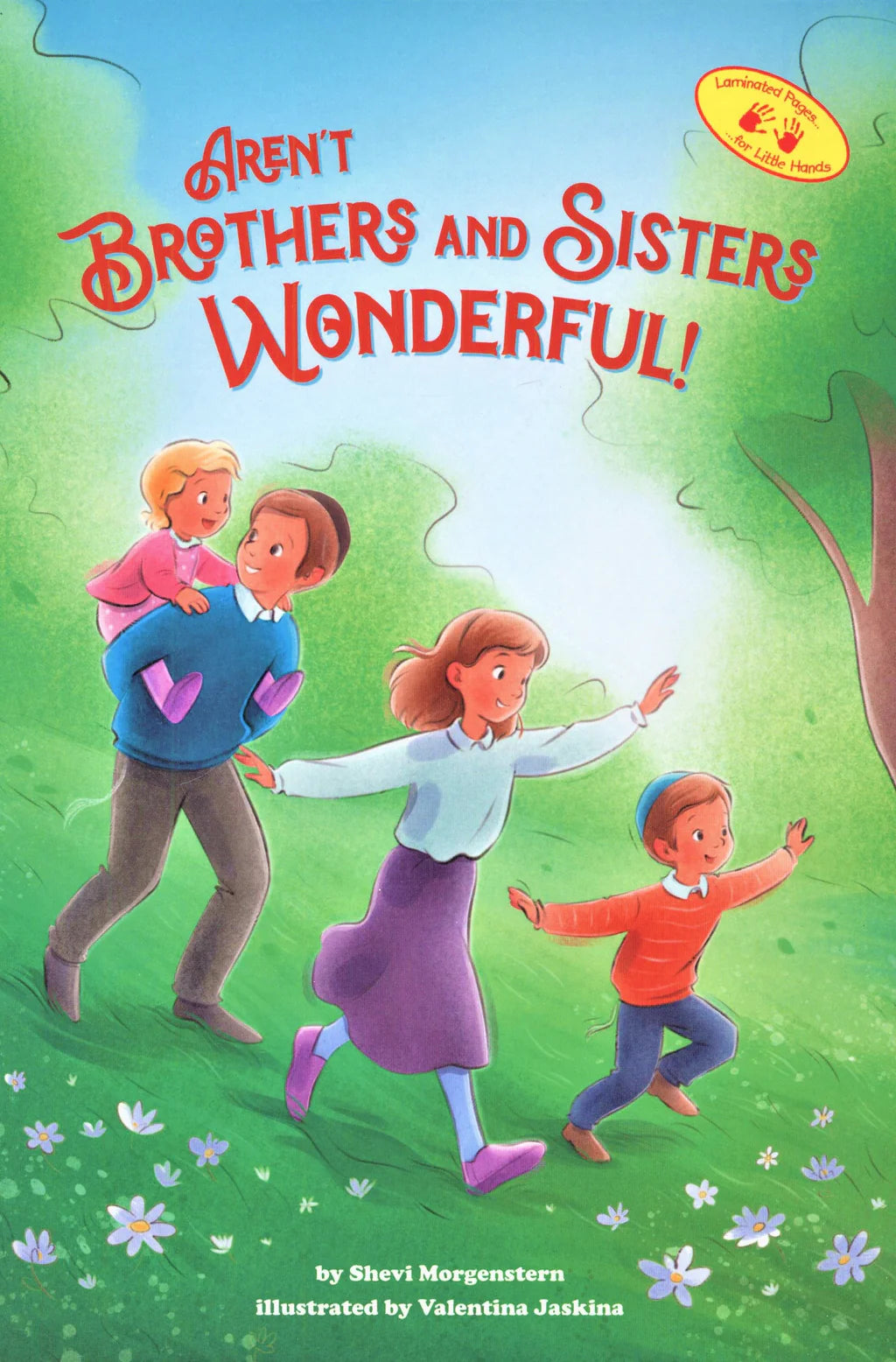 AREN'T BROTHERS & SISTERS WONDERFUL