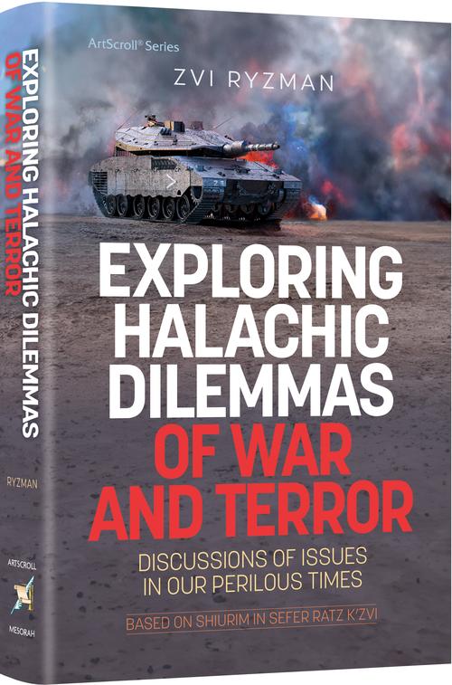HALACHIC DILEMMAS WAR AND TERROR