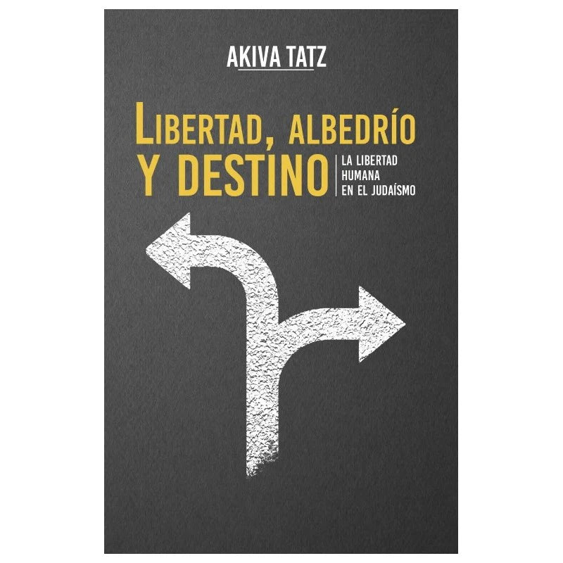 LIBERTAD, ALBEDRIO Y DESTINO