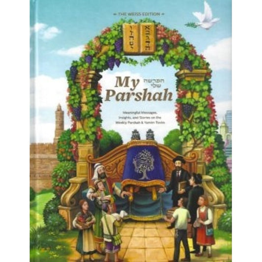 MY PARSHAH WEISS LIVING LESSONS