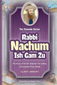 RABBI NACHUM ISH GAM ZU