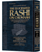 CHUMASH ELUCIDATED RASHI BEREISHIS 1