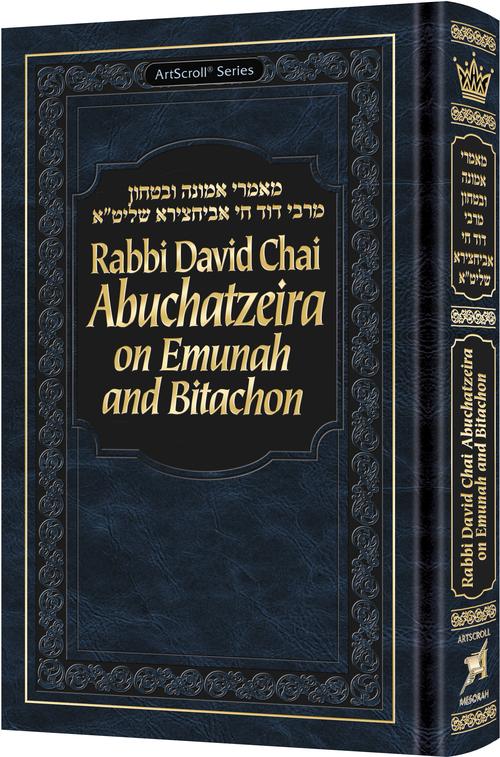 ABUCHATZEIRA ON EMUNAH & BITACHON