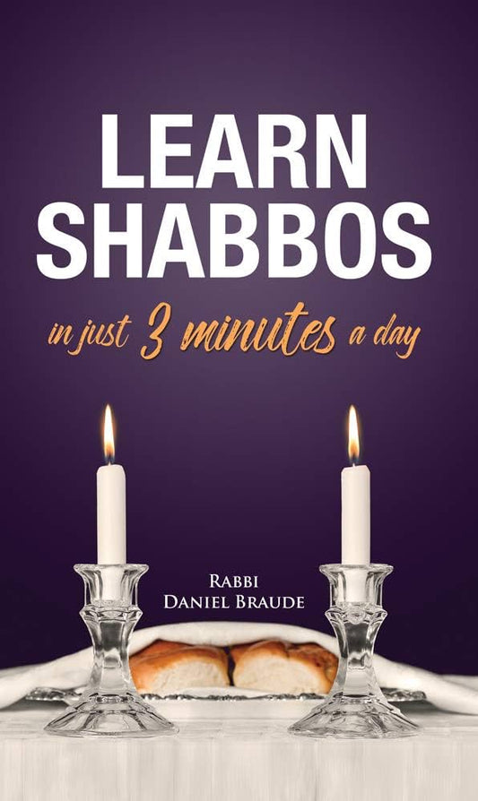 LEARN SHABBOS 3 MINUTES A DAY