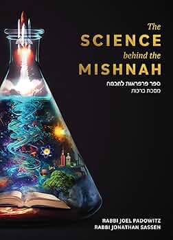 SCIENCE BEHIND THE MISHNAH