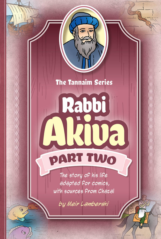 RABBI AKIVA PART 2