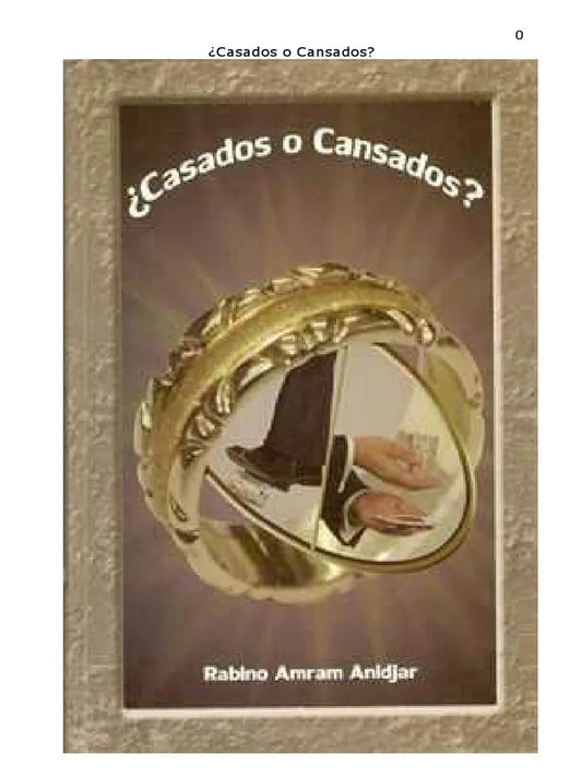 CASADOS O CANSADOS