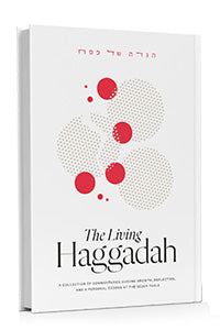 THE LIVING HAGGADAH