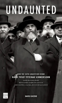 UNDAUNTED-RABBI YY SCHNEERSON