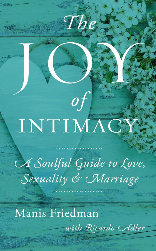 THE JOY OF INTIMACY