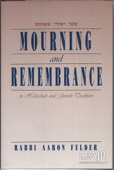 MOURNING AND REMEMBRANCE