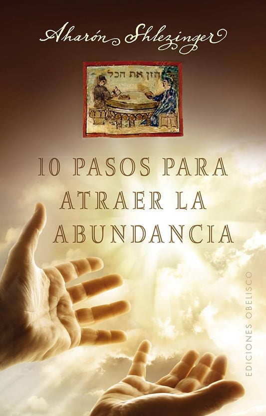 10 PASOS PARA ATRAERLA ABUNDAN