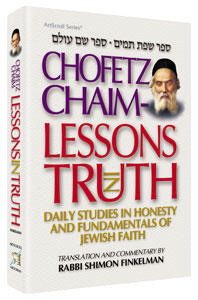 LESSONS IN TRUTH CHOFETZ CHAIM